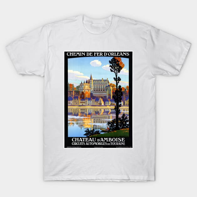 Vintage Travel Poster France Chateau dAmboise T-Shirt by vintagetreasure